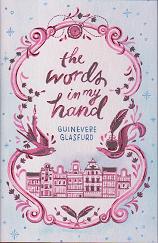 The Words in my Hand by Guinevere Glasfurd